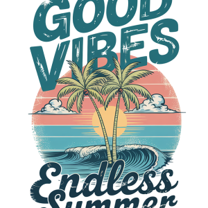 Good vibes, endless summer