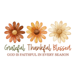 Grateful thankful Blessed