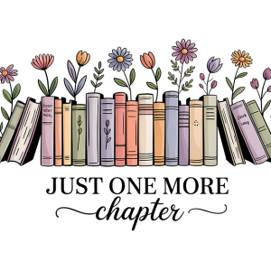 Just one more chapter (flowers)