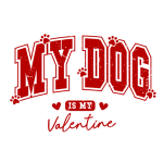 My Dog is my valentine