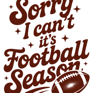 Sorry can't Football season