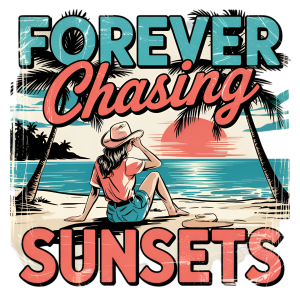 Forever Chasing Sunsets